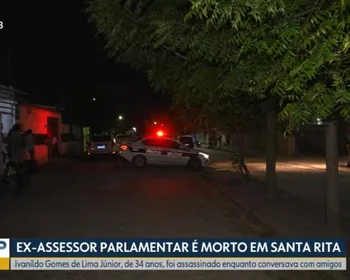 Ex-assessor parlamentar é assassinado em Santa Rita