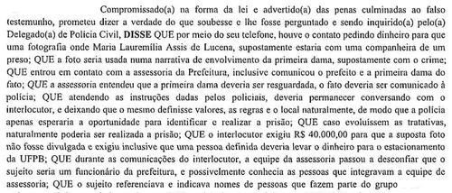 
				
					Polícia prende duas pessoas por extorsão a Lauremília; servidor da prefeitura está foragido
				
				