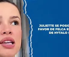 Juliette elogia vídeo em que Felca denuncia Hytalo Santos