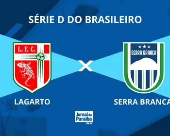 Lagarto x Serra Branca pela Série D do Brasileiro: onde assistir, prováveis escalações e mais