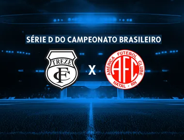 Treze x América-RN pela Série D 2025: assista aos lances da partida em Tempo Real