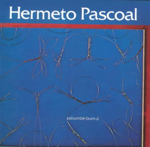 
				
					Hermeto Pascoal em 10 discos
				
				