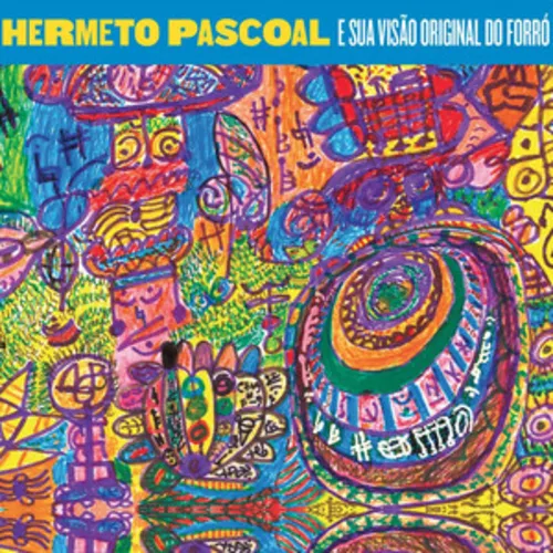 
				
					Hermeto Pascoal em 10 discos
				
				