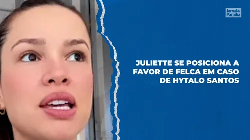 
				
					Juliette elogia vídeo em que Felca denuncia Hytalo Santos
				
				