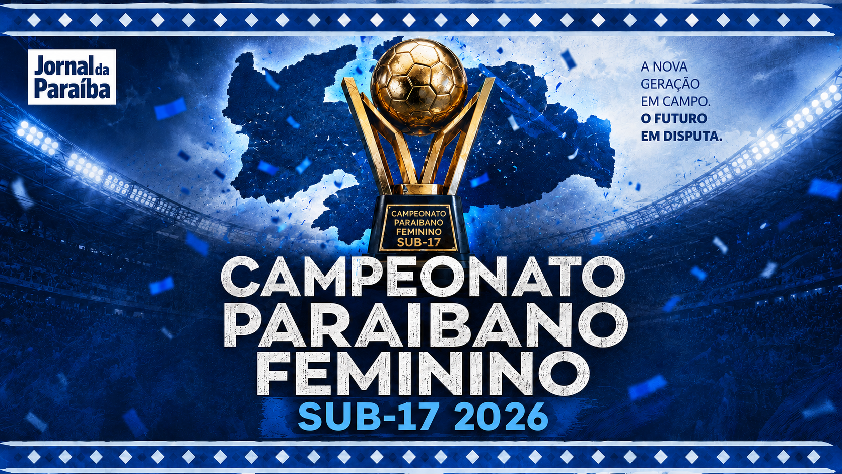 Campeonato Paraibano Feminino Sub-17 2026: confira a tabela o regulamento do estadual de base