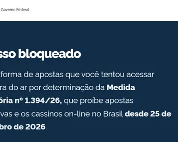 Bets são bloqueadas no Brasil nesta terça-feira, após determinação do Governo Federal