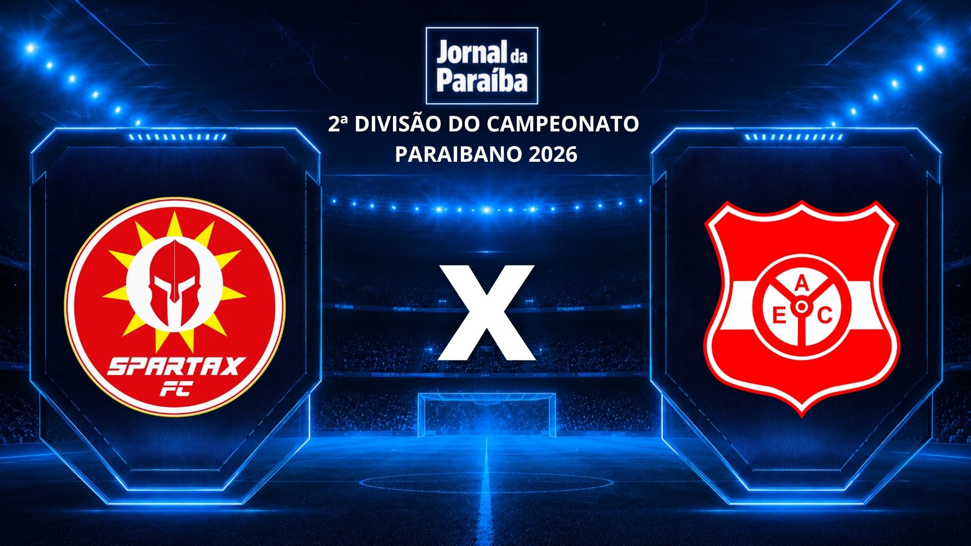 Jornal da Paraíba transmite Spartax x Auto Esporte-PB pela 2ª divisão do Paraibano neste domingo