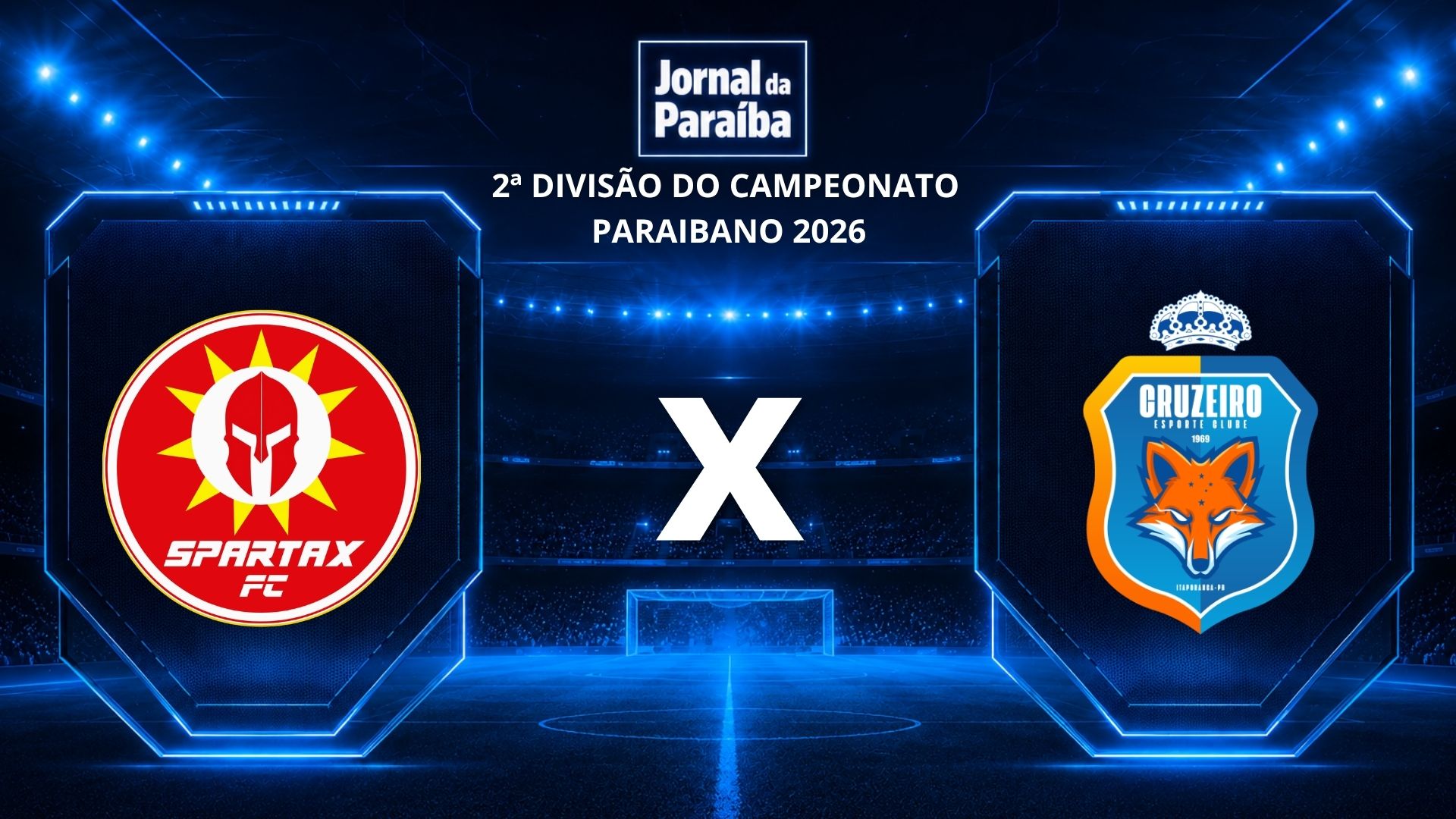 Jornal da Paraíba transmite Spartax x Cruzeiro-PB pela 8ª rodada da 2ª divisão do Paraibano 2026