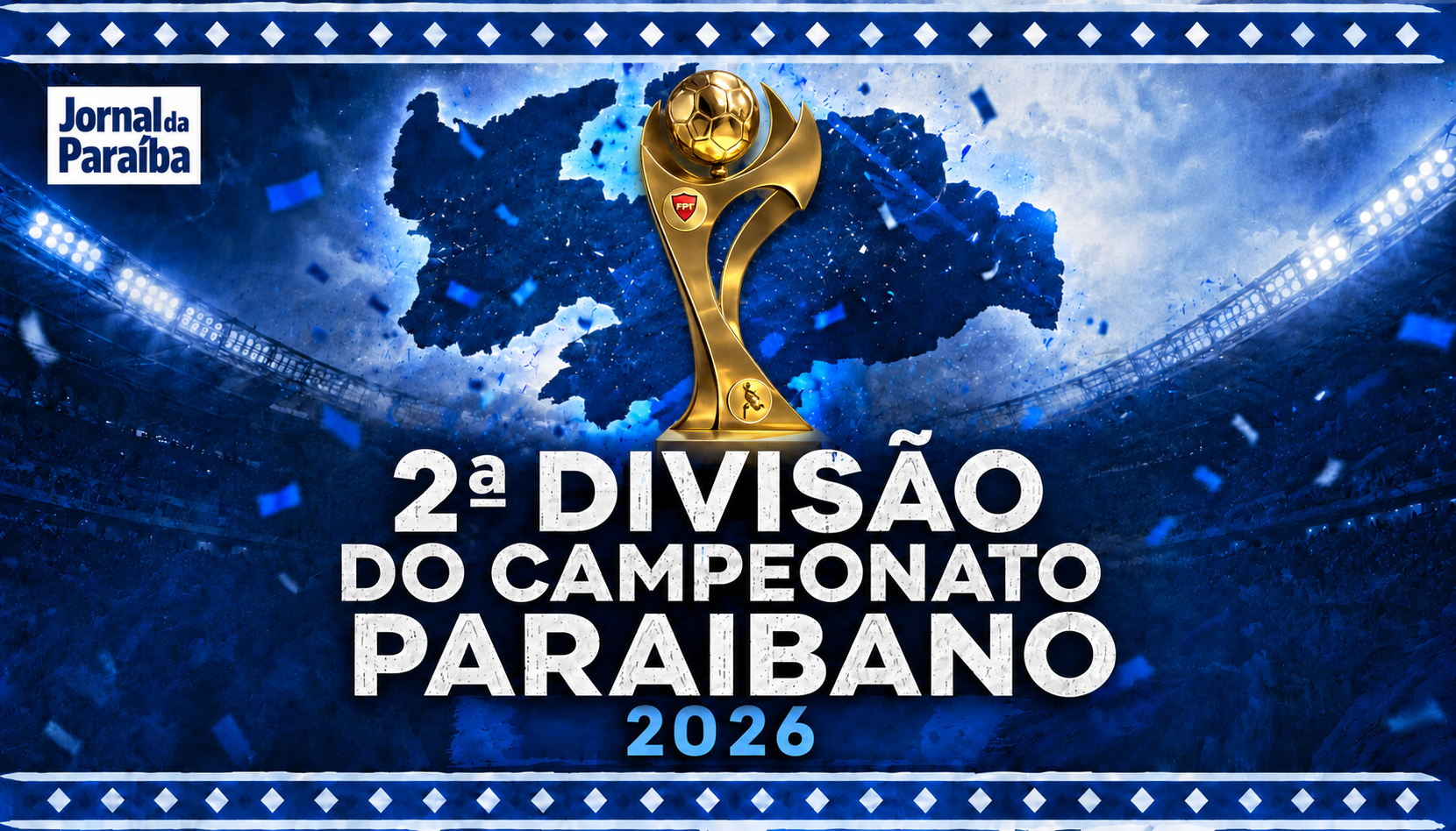 Jornal da Paraíba vai transmitir a 2ª divisão do Campeonato Paraibano 2026