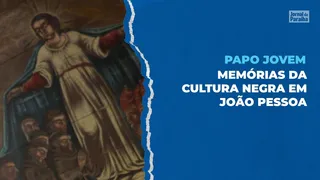 AFROTURISMO: memórias da cultura negra em João Pessoa