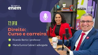 DIREITO: curso e carreira - Lá Vem o Enem T2E10