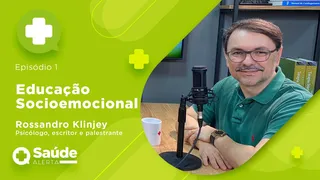 Saúde Alerta #01 - Educação socioemocional, com Rossandro Klinjey