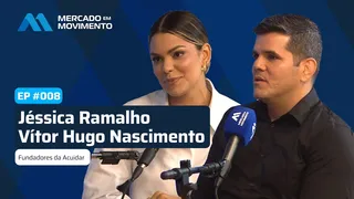 Mercado em Movimento #8- Jéssica Ramalho e Vítor Hugo Nascimento falam sobre criação da Acuidar
