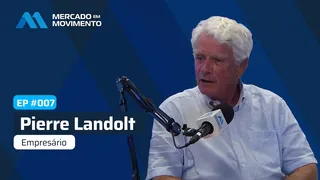 Mercado em Movimento #7- Pierre Landolt, dono da Fazenda Tamanduá, relata sucesso na agropecuária