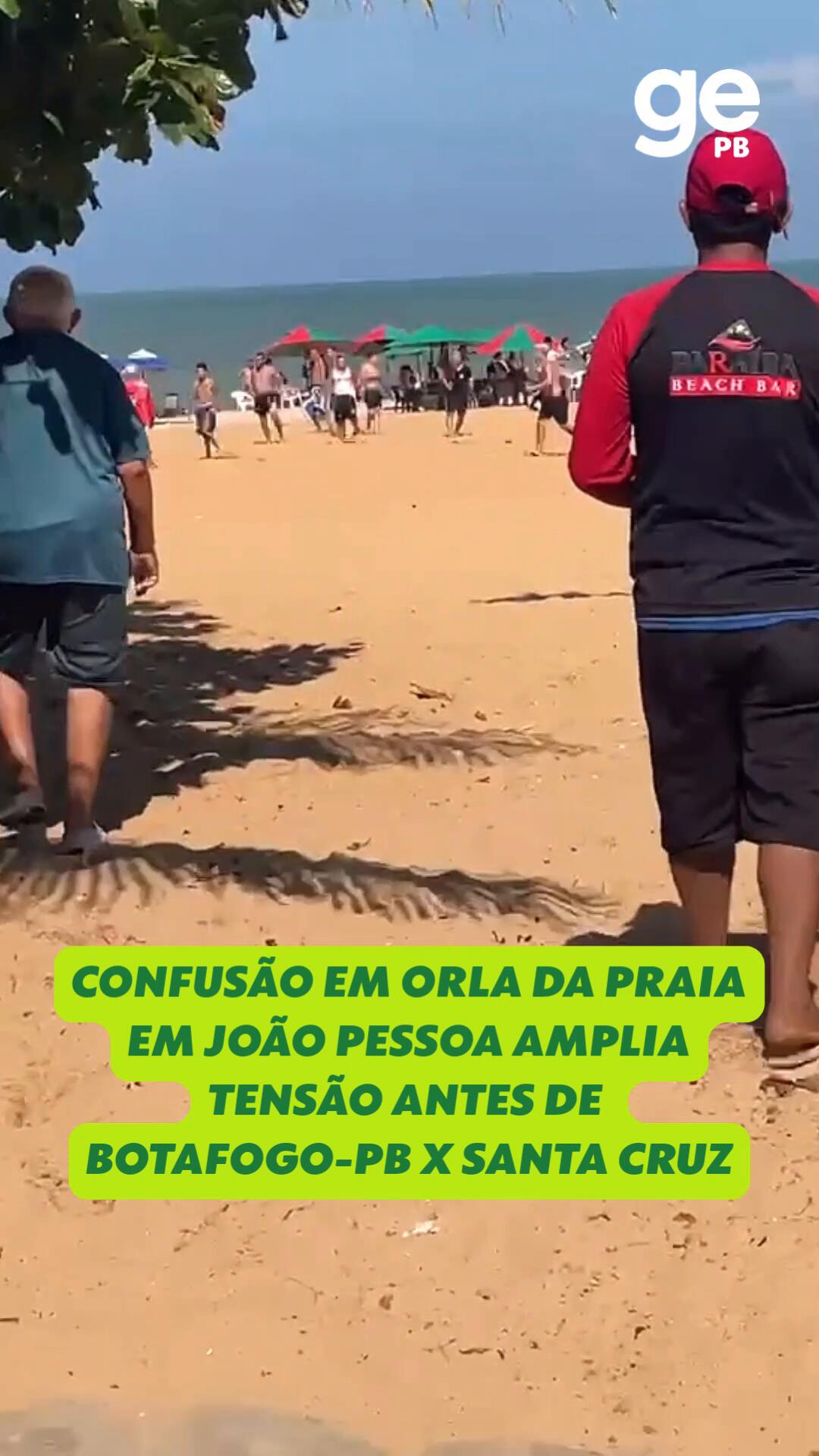 Confusão em orla da praia em João Pessoa amplia tensão antes de Botafogo-PB x Santa Cruz