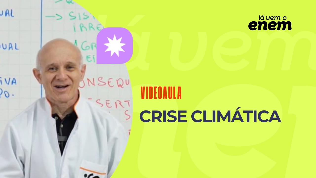 Lá Vem o Enem: videoaula explica como crise climática no semiárido pode cair no Enem