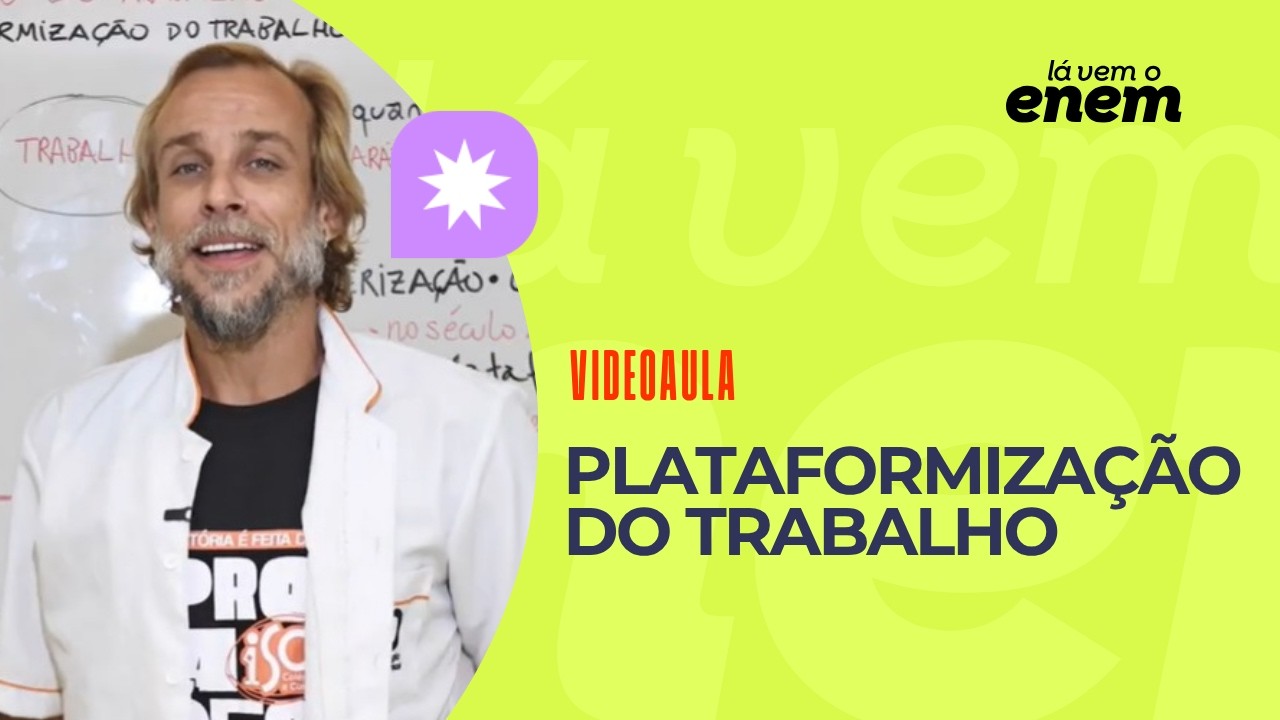 Lá Vem o Enem: videoaula mostra transformações no mundo trabalhista e conceitos