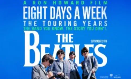 
				
					Uma première na terra dos Beatles: Eight Days a Week, the touring years
				
				