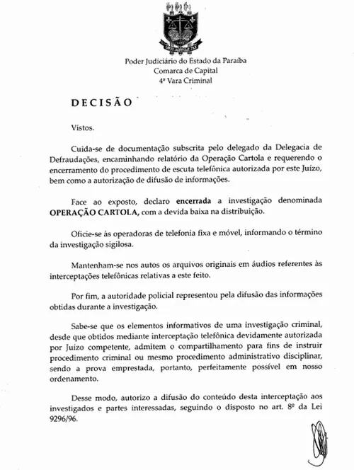 
				
					Justiça quebra sigilo de escutas telefônicas para investigados da Operação Cartola
				
				