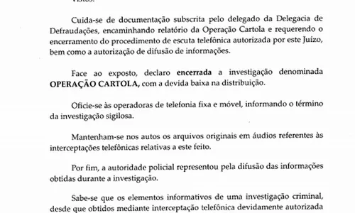 
                                        
                                            Justiça quebra sigilo de escutas telefônicas para investigados da Operação Cartola
                                        
                                        