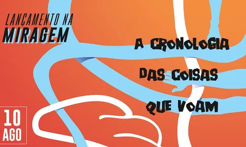 
                                        
                                            A Cronologia das Coisas que Voam
                                        
                                        