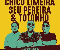 Chico Limeira + Seu Pereira + Totonho