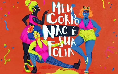 
				
					Campanha 'Meu corpo não é sua folia', contra importunação no Carnaval, é lançada em JP
				
				