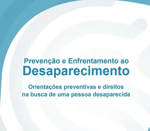 
				
					Ministério Público lança cartilha de prevenção ao desaparecimento de pessoas
				
				