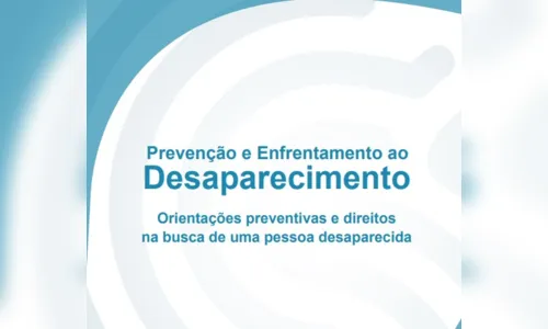 
				
					Ministério Público lança cartilha de prevenção ao desaparecimento de pessoas
				
				