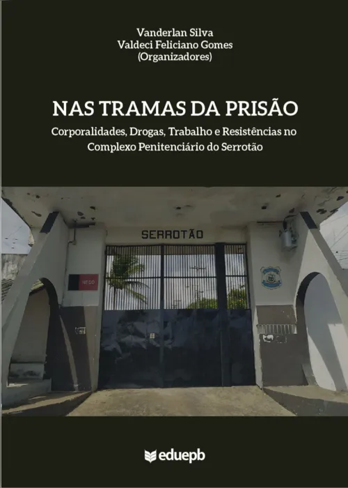 
                                        
                                            Professor da UFCG lança livro que aborda cotidiano na Penitenciária do Serrotão, em CG
                                        
                                        