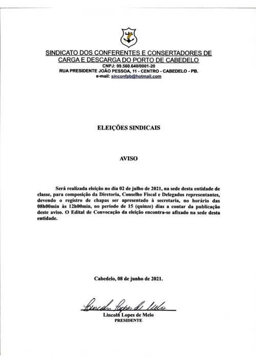 
				
					Edital do "Sindicato dos Conferentes e Consertadores de Cargas e Descargas do Porto de Cabedelo" - 08/06/2021
				
				