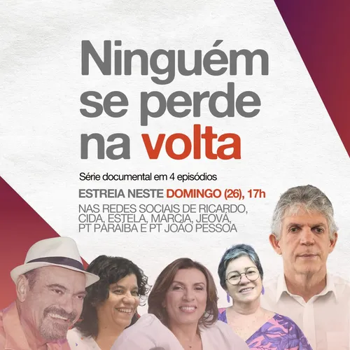 
				
					"Ninguém se Perde na Volta": documentário conta detalhes da volta de Ricardo Coutinho, deputadas e militantes ao PT
				
				