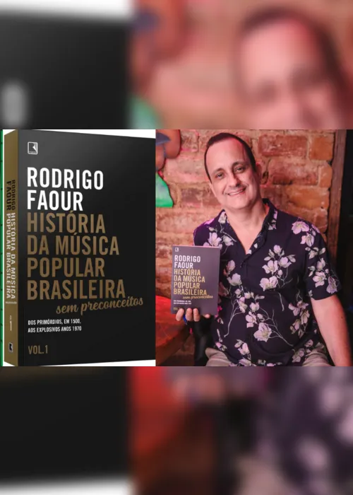 
                                        
                                            Rodrigo Faour lança em João Pessoa o volume 1 da História da Música Popular Brasileira
                                        
                                        