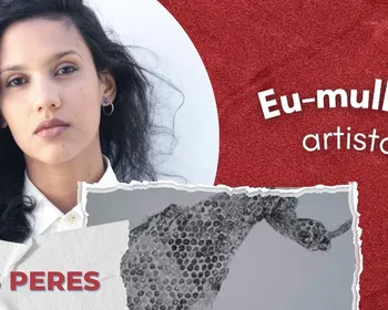 Eu-mulher artista: Cris Peres