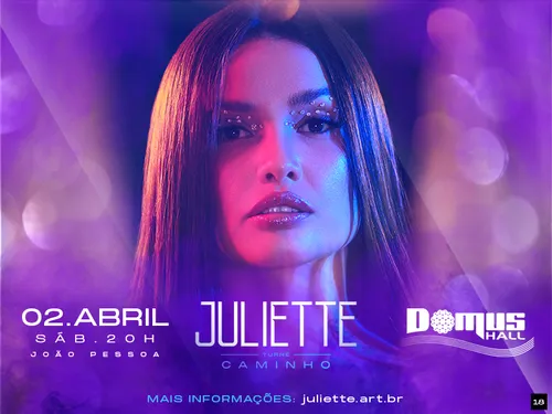 
				
					Começam neste sábado (12) as vendas para o primeiro show de Juliette em João Pessoa, na  turnê ‘Caminho’
				
				