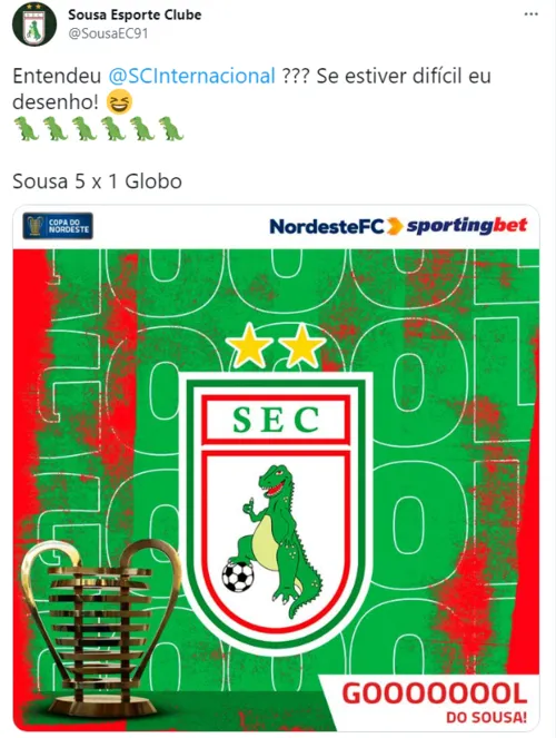 
				
					Sousa atropela Globo FC pela Copa do Nordeste, entra na onda da torcida e provoca Internacional nas redes sociais
				
				