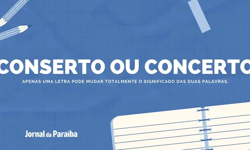 
                                        
                                            Conserto ou concerto: entenda as diferenças de escrita e significados das palavras
                                        
                                        