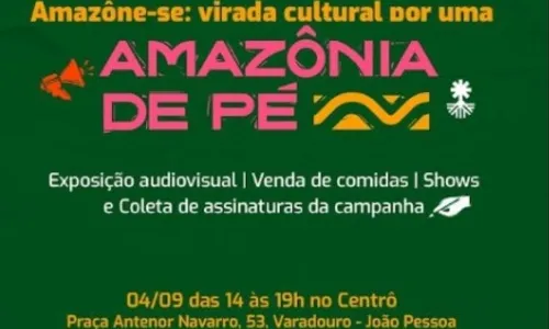 
                                        
                                            Virada Cultural por uma Amazônia de pé acontece em João Pessoa
                                        
                                        