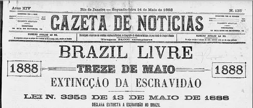 
				
					Abolição da escravatura no Brasil: desigualdades se sobrepõem aos avanços
				
				