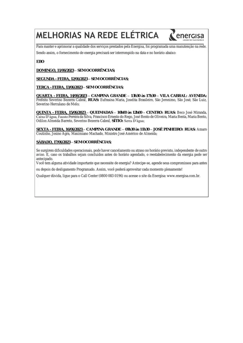 
				
					EDITAL DA ENERGISA – DESLIGAMENTO PROGRAMADO 11.06 a 17.06
				
				