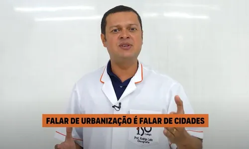 
                                        
                                            Lá Vem o Enem: videoaula de geografia explica o que é urbanização
                                        
                                        