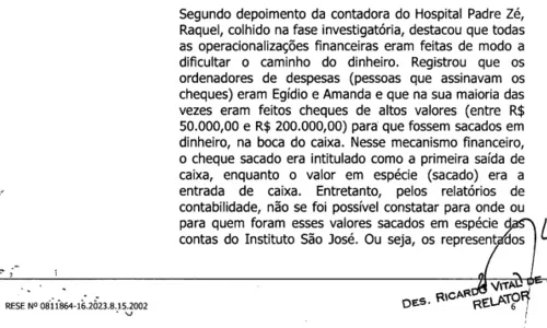 
				
					Contadora do Padre Zé disse ao Gaeco que cheques de até R$ 200 mil eram sacados na boca do caixa
				
				