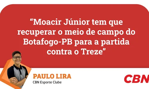 
                                        
                                            Botafogo-PB: Paulo Lira analisa que Moacir Júnior tem que recuperar o meio de campo da equipe
                                        
                                        